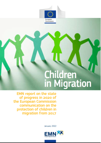 Children in Migration: EMN report on the state of progress in 2020 of the European Commission communication on the protection of children in migration from 2017 (syntéza)